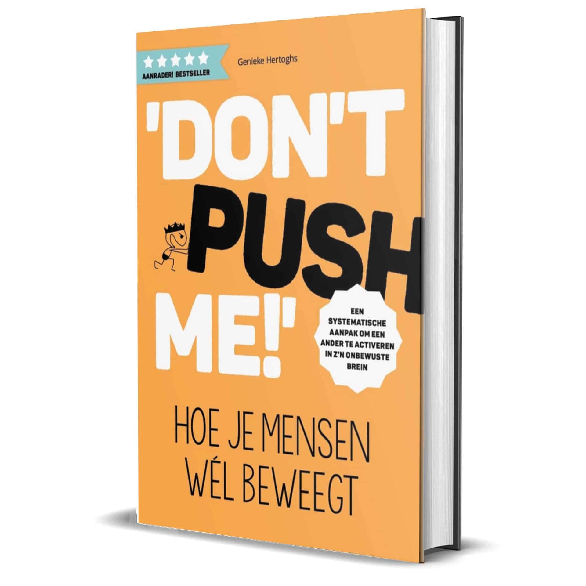 Don’t push me! Hoe je mensen wél beweegt (boek)
