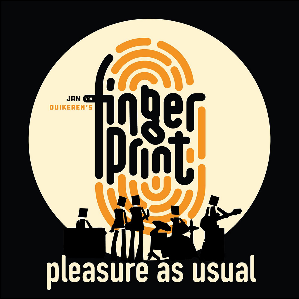 'Pleasure as Usual' - Jan van Duikeren's Fingerprint (vinyl 2024)