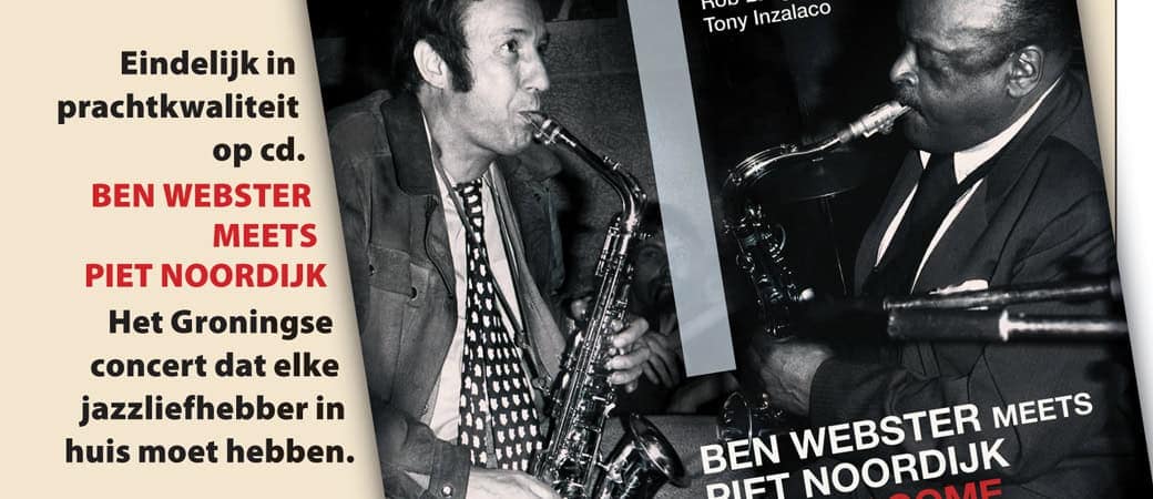 Presentatie nieuwe CD Ben Webster en Piet Noordijk