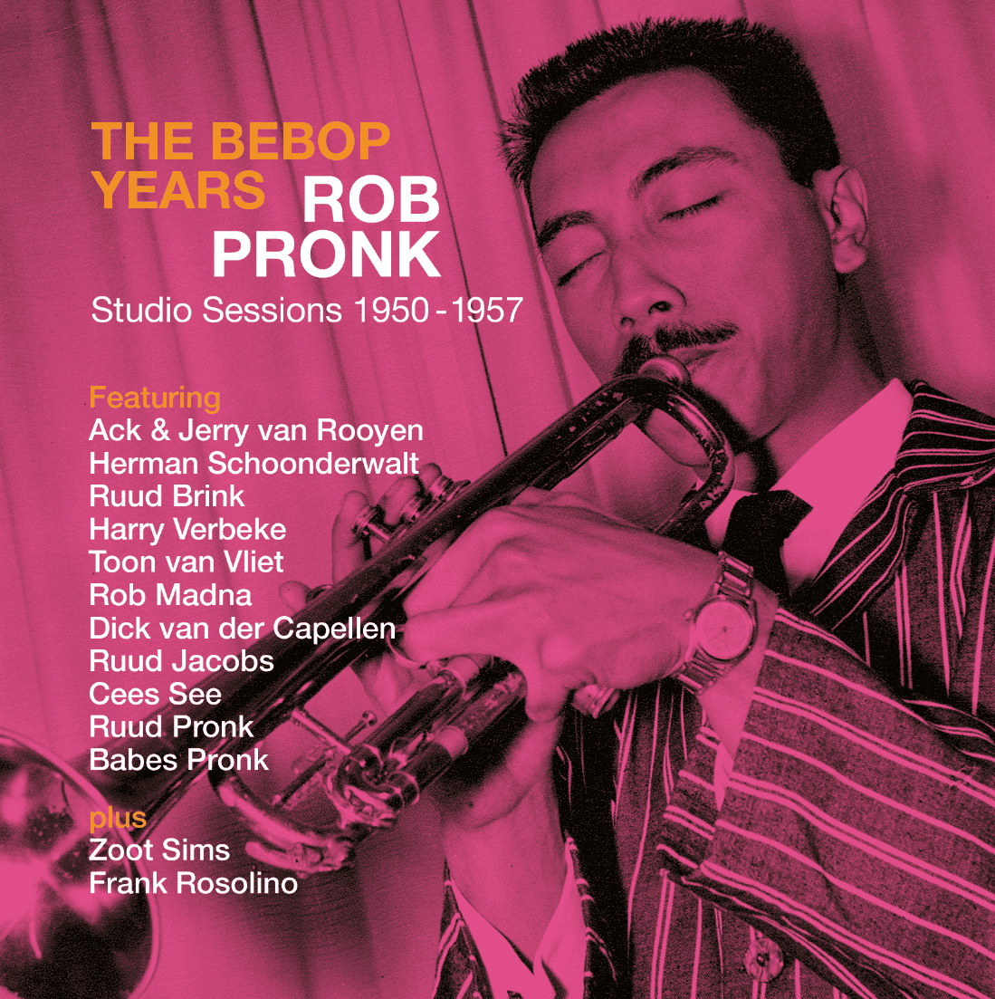 Rob Pronk: the Bebop Years, 1950-1957